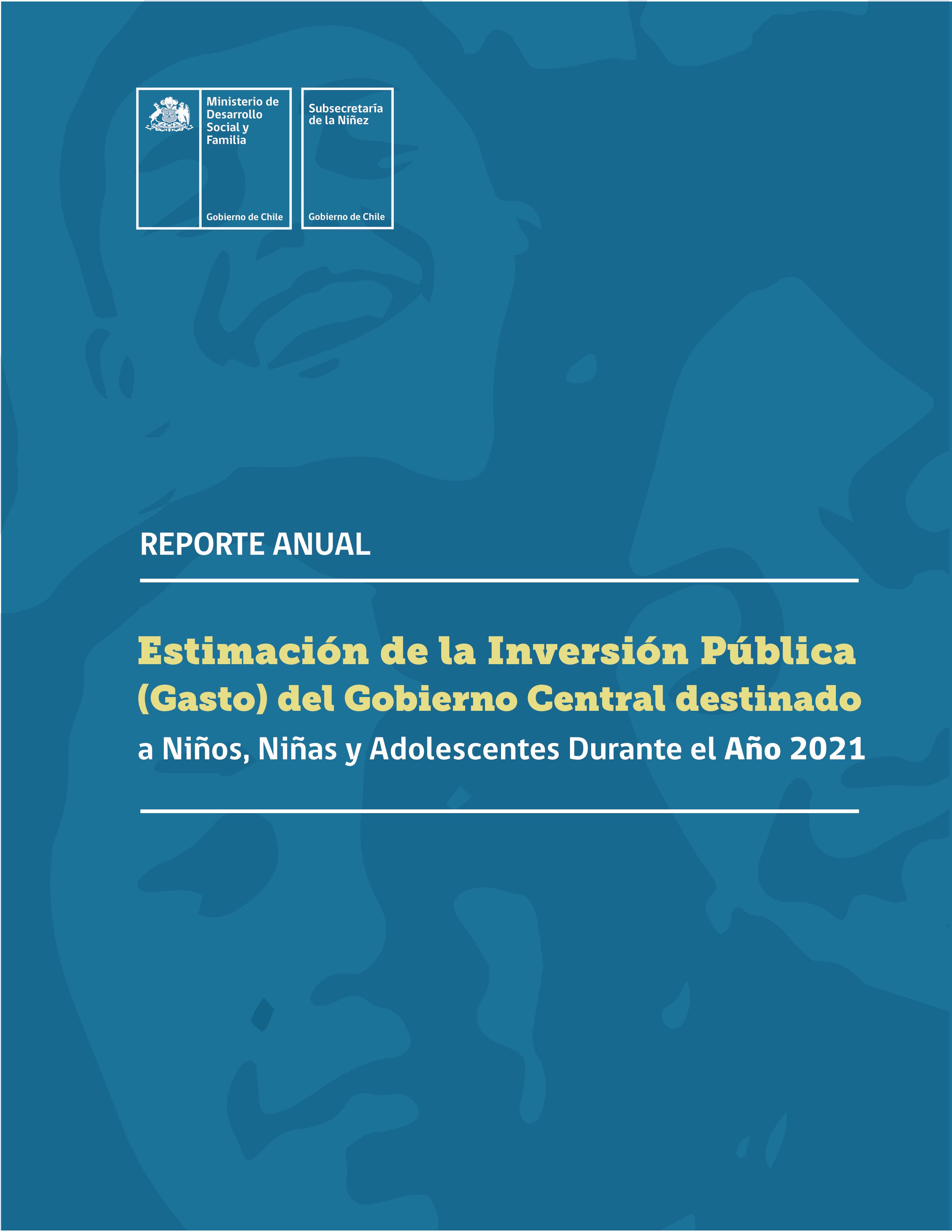 Estimación de la Inversión Pública del Gobierno Central destinada a Niños, Niñas y Adolescentes Año 2021